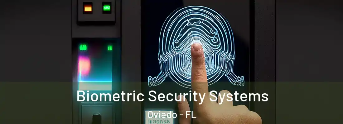  Biometric Security Systems Oviedo - FL