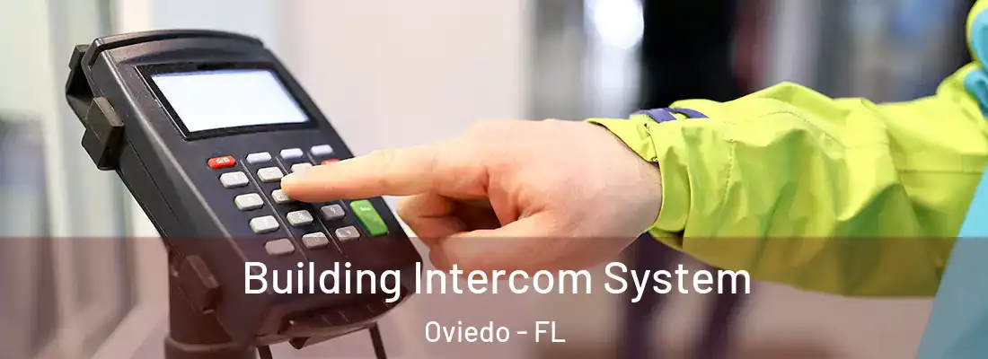  Building Intercom System Oviedo - FL
