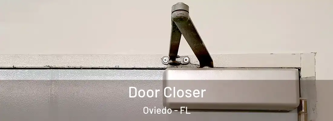 Door Closer Oviedo - FL