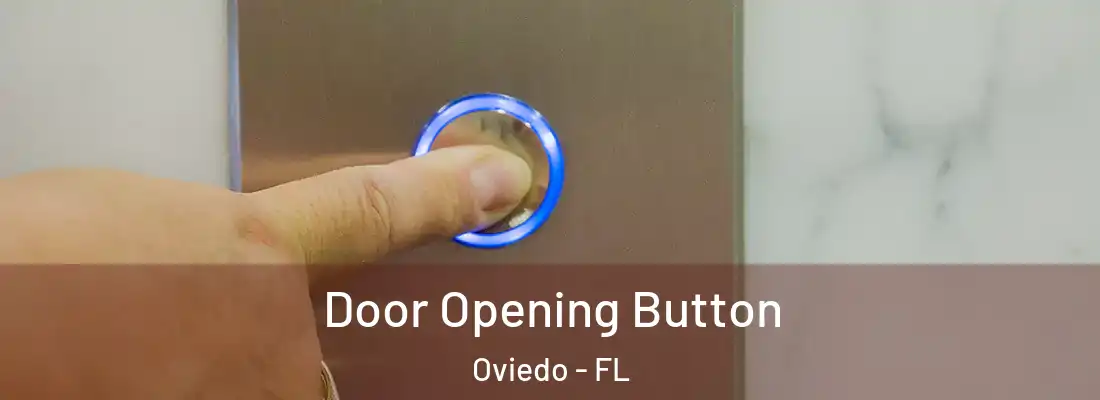  Door Opening Button Oviedo - FL