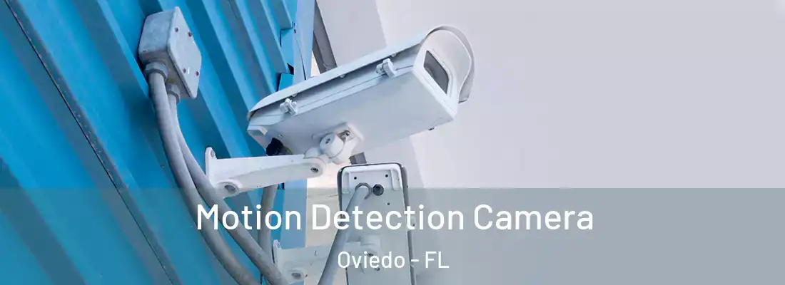 Motion Detection Camera Oviedo - FL