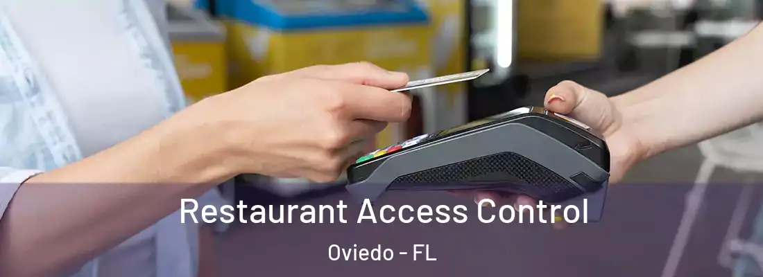  Restaurant Access Control Oviedo - FL
